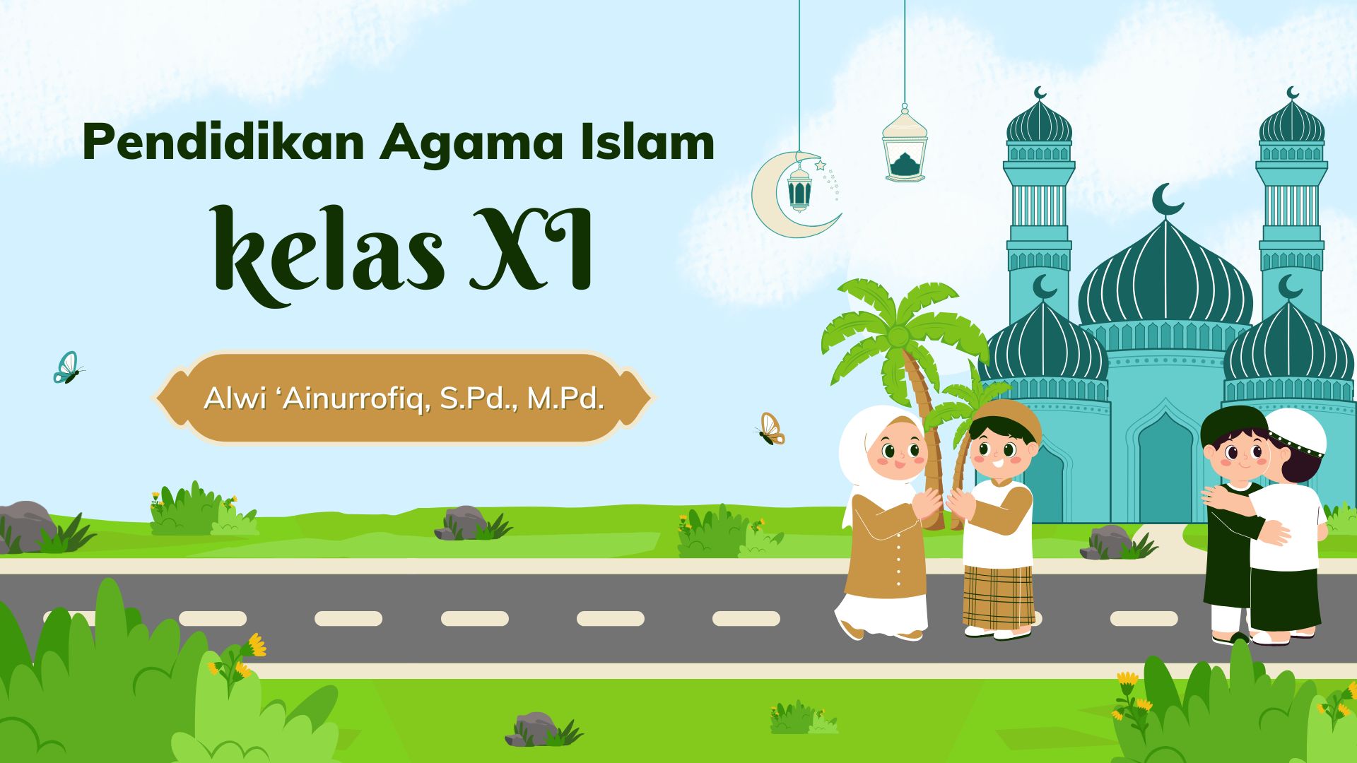 AGAMA ISLAM KELAS XI