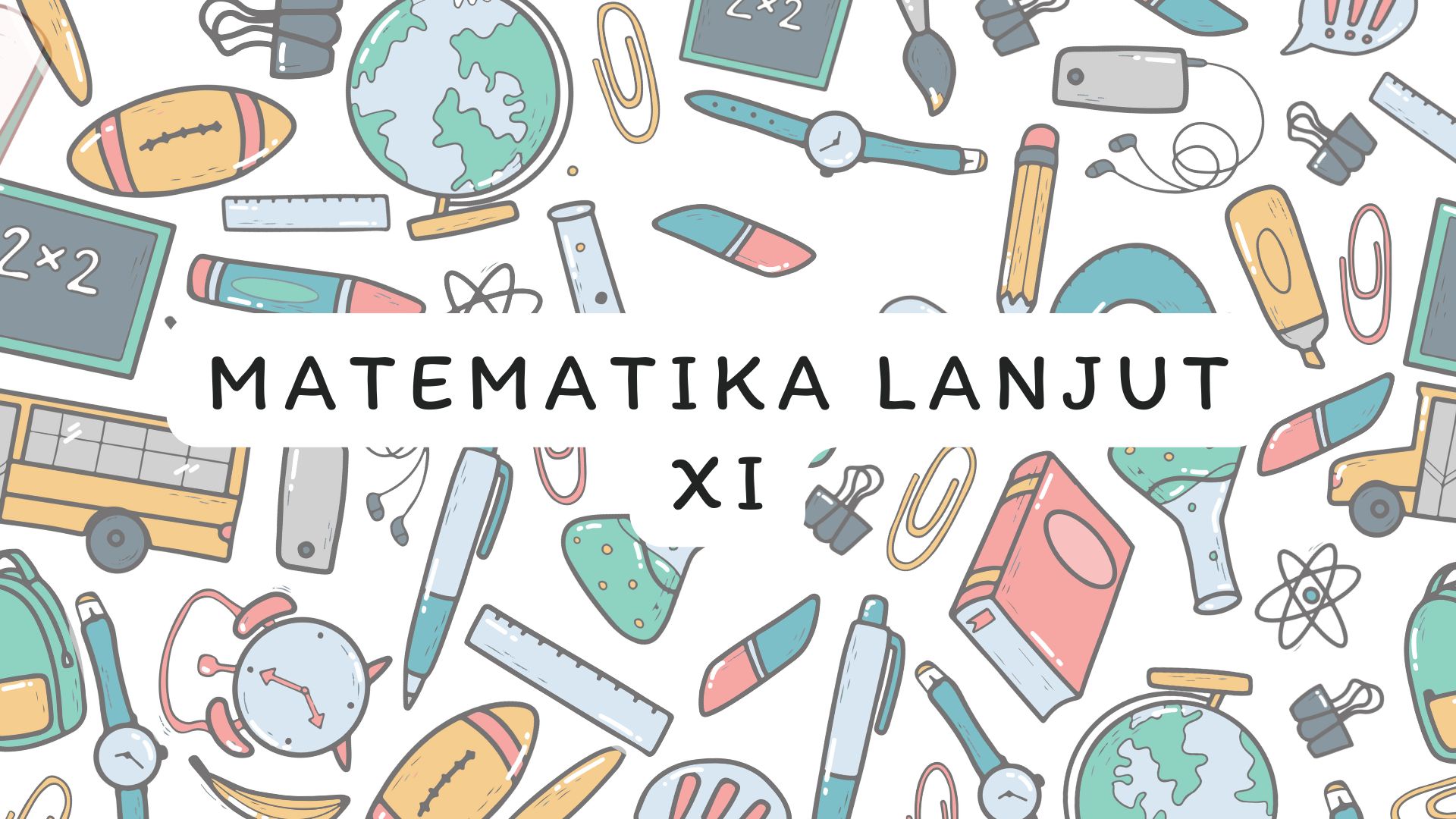 MATEMATIKA LANJUT XI