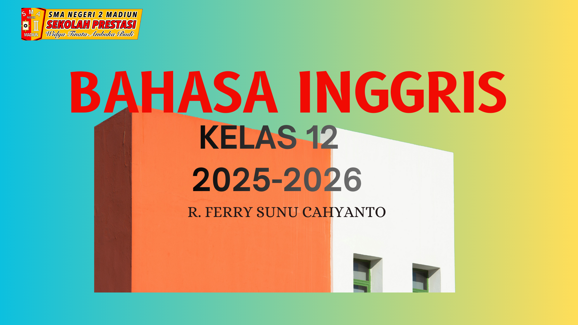 Bahasa Inggris kelas XII semester 2 TA 2025-2026