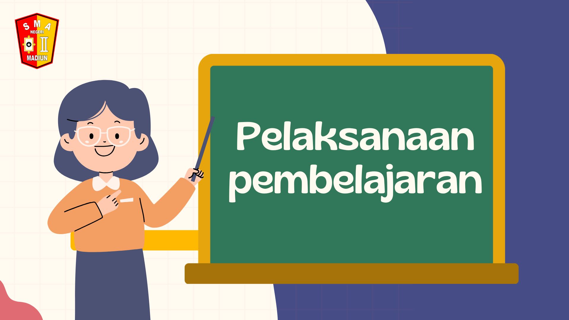Pelaksanaan Pembelajaran